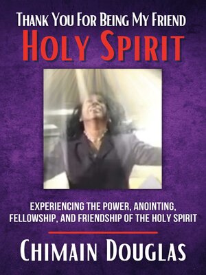 cover image of Thank You For Being My Friend Holy Spirit